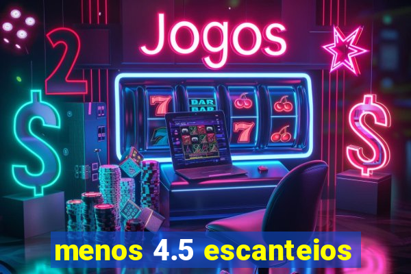 menos 4.5 escanteios